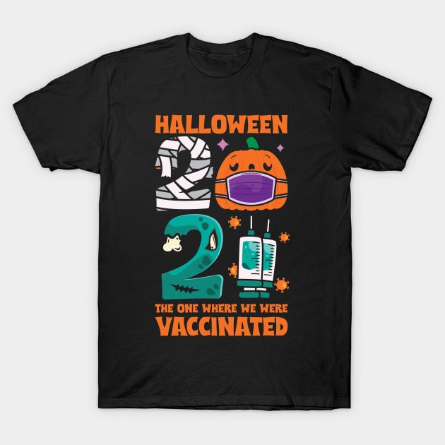 Halloween 2021 Vaccinated T-Shirt by ultraelectrogalacticshop